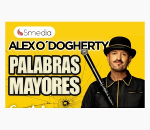 Alex O'Doguerty. Palabras Mayores Madrid
