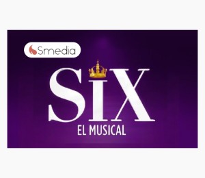 SIX el Musical Madrid