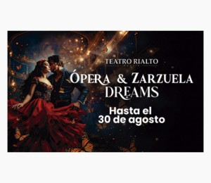 Opera y zarzuela dreams