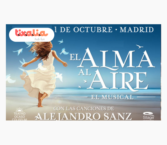 El Alma al Aire, El Musical de Alejandro Sanz